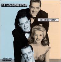 The Harmonious Hits of the Merry Macs - Merry Macs