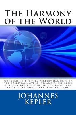 The Harmony of the World - Kepler, Johannes