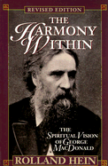 The Harmony Within: The Spiritual Vision of George MacDonald