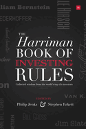 The Harriman Book of Investing Rules: Collected Wisdom from the World's Top 150 Investors