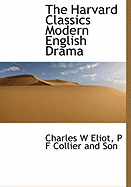 The Harvard Classics Modern English Drama