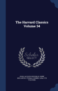 The Harvard Classics Volume 34