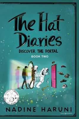 THE HAT DIARIES(TM) Discover the Portal - Haruni, Nadine