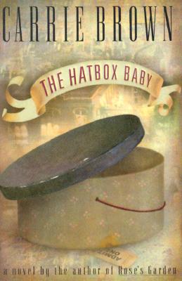 The Hatbox Baby - Brown, Carrie