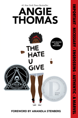 The Hate U Give - Thomas, Angie, and Stenberg, Amandla (Foreword by)