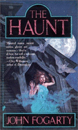 The Haunt - Fogarty, John