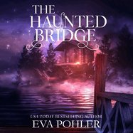 The Haunted Bridge