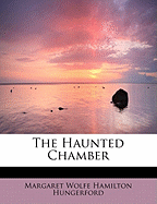 The Haunted Chamber