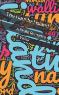 The Haunted Island: A Pirate Romance