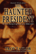 The Haunted President