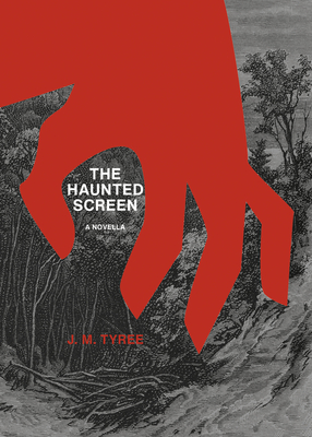 The Haunted Screen - Tyree, J M