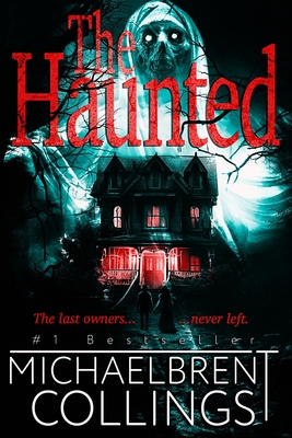 The Haunted - Collings, Michaelbrent