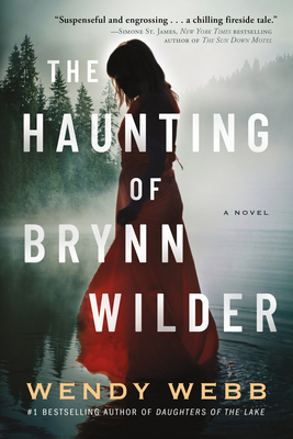 The Haunting of Brynn Wilder: A Novel - Webb, Wendy