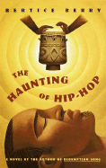 The Haunting of Hip Hop