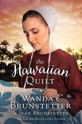 The Hawaiian Quilt - Brunstetter, Wanda E, and Brunstetter, Jean