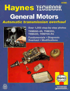 The Haynes General Motors automatic transmission overhaul manual