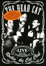 The Head Cat: Rockin the Cat Club - Live from the Sunset Strip - Mikki and Malory