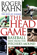 The Head Game: Baseball Seen from the Pitcher's Mound