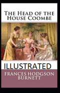 The Head of the House of Coombe Illustrated