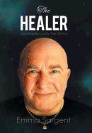 The Healer: Conversations with Alex Telman