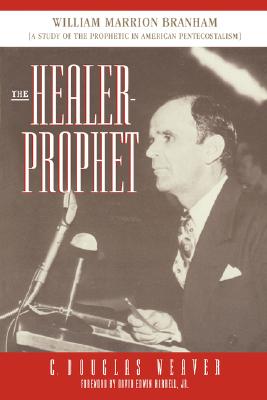 The Healer-Prophet - Weaver, C Douglas