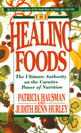 The Healing Foods: The Ultimate Authority on the Creative Power of Nutrition