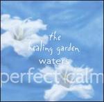The Healing Gardens Water: Perfect Calm