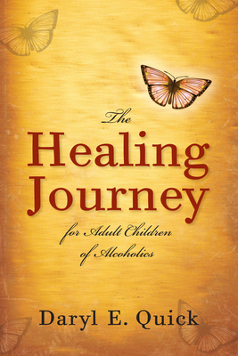 The Healing Journey for Adult Children of Alcoholics: Men and Women in Partnership - Quick, Daryl E