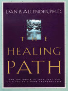 The Healing Path PB - Allender, Dan B, Dr.