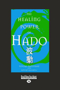 The Healing Power of Hado - Matsuzaki, Toyoko
