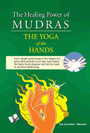 The Healing Power of Mudras