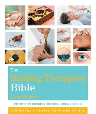 The Healing Therapies Bible: Godsfield Bibles - Gillman, Claire