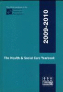 The Health and Social Care Yearbook 2009-2010: The Official Handbook of the Institute of Healthcare Management - Institute of Healthcare Management