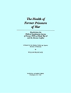 The Health of Former Prisoners of War: Results from the Medical Examination Survey of Former POWs of World War II and the Korean Conflict