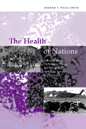 The Health of Nations: Infectious Disease, Environmental Change, and Their Effects on National Security and Development