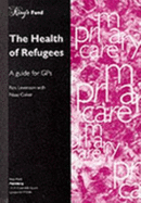 The Health of Refugees: A Guide for GPs