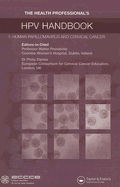 The Health Professional's HPV Handbook: Human Papillomavirus and Cervical Cancer