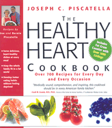 The Healthy Heart Cookbook: Over 700 Recipes for Every Day and Every Occasion