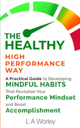 The Healthy High Performance Way