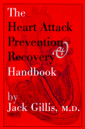 The Heart Attack Prevention & Recovery Handbook