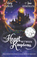 The Heart Between Kingdoms