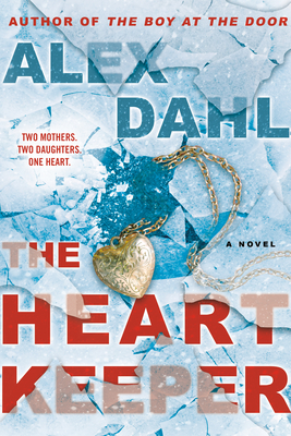 The Heart Keeper - Dahl, Alex