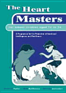 The Heart Masters Green Book: A Programme for the Promotion of Emotional Intelligence and Resilience for School Children Aged 12 to 14 - Bellhouse, Bob, and Fuller, Andrew, and Johnston, Glenda