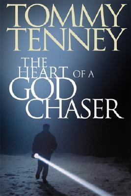 The Heart of a God Chaser - Tenney, Tommy