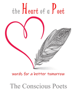 The Heart of a Poet: words for a better tomorrow