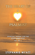 The Heart Of A Psalmist: Volume No. 1