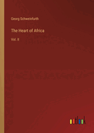 The Heart of Africa: Vol. II