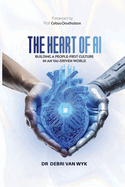 The Heart of AI: Building a People-First Culture in an AI-Driven World