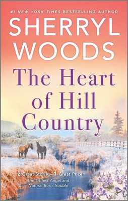 The Heart of Hill Country - Woods, Sherryl