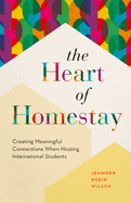 The Heart of Homestay: Creating Meaningful Connections When Hosting International Students